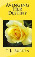 Avenging Her Destiny 149492952X Book Cover