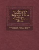 Introduccion Al Estudio De La Naturaleza Y De La Medicina... 1022637134 Book Cover
