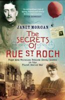 The Secrets of Rue St. Roch: Hope and Heroism Behind Enemy Lines in the First World War 0141016833 Book Cover