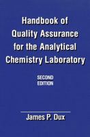 Handbook of Quality Assurance for the Analytical Chemistry Laboratory 0442239548 Book Cover