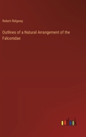 Outlines of a Natural Arrangement of the Falconidae 1359774203 Book Cover
