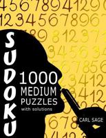 Sudoku: 1,000 Medium Puzzles With Solutions 1535231890 Book Cover