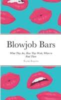 Blowjob Bars 1105710270 Book Cover