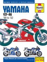Yamaha YZF-R6 '99 to '02 (Haynes Service & Repair Manual) 1859609007 Book Cover