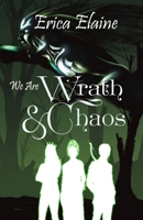 We Are Wrath & Chaos (Beasts of Rydor) B0FCDJV4Z3 Book Cover