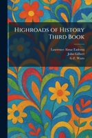 Highroads of History Third Book 1025381475 Book Cover