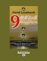 9 Habits of Happiness: Create and Climb your own Stairway to Heaven 1459669258 Book Cover