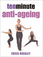 Ten Minute Anti-Ageing (10 Minute) 1844030148 Book Cover