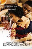 Concealed Betrayal 149217999X Book Cover