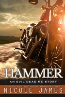 Hammer: An Evil Dead MC Story 1699247439 Book Cover