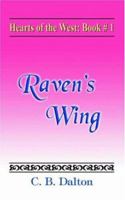 Hearts of the West: Book One: Raven's Wing 1420803670 Book Cover