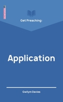Get Preaching: Application 1527105350 Book Cover