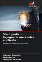 Studi pratici - Ingegneria meccanica applicata (Italian Edition) 6203633410 Book Cover