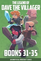 The Legend of Dave the Villager Books 31-35: An unofficial Minecraft series B0CM1GHTRY Book Cover