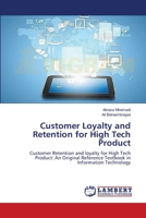 Customer Loyalty and Retention for High Tech Product 3659399019 Book Cover
