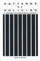 Patterns of Policing: A Comparative International Analysis (Crime, Law, and Deviance Series) 0813516188 Book Cover
