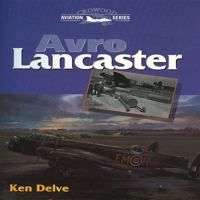 Avro Lancaster (Crowood Aviation) 1861262221 Book Cover