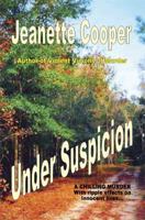 Under Suspicion 1598249851 Book Cover