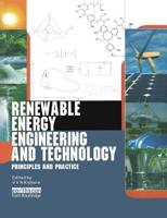 Renewable Energy Engineering and Technology: Principles and Practice 1138866989 Book Cover