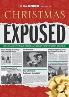 The Onion Presents: Christmas Exposed 1594745420 Book Cover
