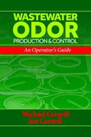 Wastewater Odor Production & Control: An Operator's Guide 1605950645 Book Cover