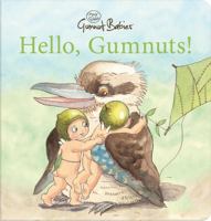 Hello, Gumnuts 176112305X Book Cover