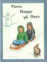 Three Happy Days 0739900358 Book Cover