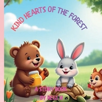 Kind hearts of the forest: A story book by Regi M B0GF8P8YSX Book Cover