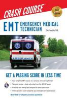 EMT (Emergency Medical Technician) Crash Course with Online Practice Test, 2nd Edition: Get a Passing Score in Less Time 0738612359 Book Cover