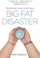 Big Fat Disaster 1440570485 Book Cover