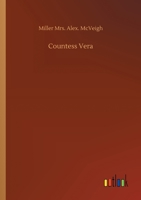 Countess Vera; or, The Oath of Vengeance 9356080038 Book Cover
