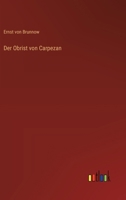 Der Obrist von Carpezan 3368662724 Book Cover