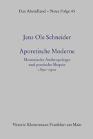 Aporetische Moderne: Monistische Anthropologie Und Poetische Skepsis 1890-1910 346501149X Book Cover
