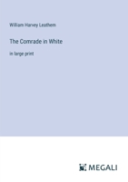 The Comrade in White: in large print 3387327463 Book Cover