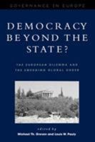 Democracy beyond the State?: The European Dilemma and the Emerging Global Order (Governance in Europe) 0847699013 Book Cover