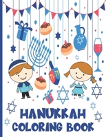 Hanukkah Coloring Book: Fun Hanukkah Gift For Boys And Girls With Easy Coloring Designs B08P43PJLX Book Cover