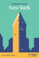 New York: Travel with a Writer 2919841009 Book Cover