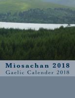 Miosachan 2018: Gaelic Calender 2018 1986011771 Book Cover