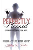 Perfectly Planned 0985176709 Book Cover