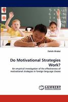 Do Motivational Strategies Work? 3844331794 Book Cover