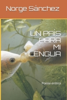 Un Pa�s Para Mi Lengua: Poes�a er�tica B095785HB5 Book Cover