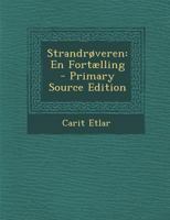 Strandrøveren: En Fortælling 1147690405 Book Cover