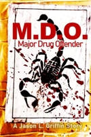 M.D.O. Major Drug Offender B099G1K2Q6 Book Cover