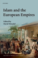 Islam and the European Empires 0199668310 Book Cover