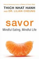 Savor: Mindful Eating, Mindful Love 0061697702 Book Cover