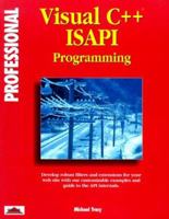 Professional Visual C++ Isapi Programming 1874416664 Book Cover