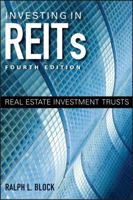 Investing in REITs: Real Estate Investment Trusts: Third Edition 1576600432 Book Cover