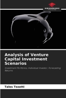 Analysis of Venture Capital Investment Scenarios 6207399196 Book Cover