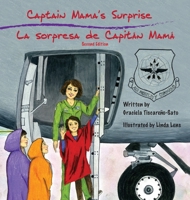 Captain Mama's Surprise / La Sorpresa de Capitán Mamá: 2nd in an award-winning, bilingual children's aviation picture book series B09Z65TYXJ Book Cover