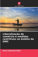 Liberalização do comércio e medidas restritivas no âmbito da OMC 6206095975 Book Cover